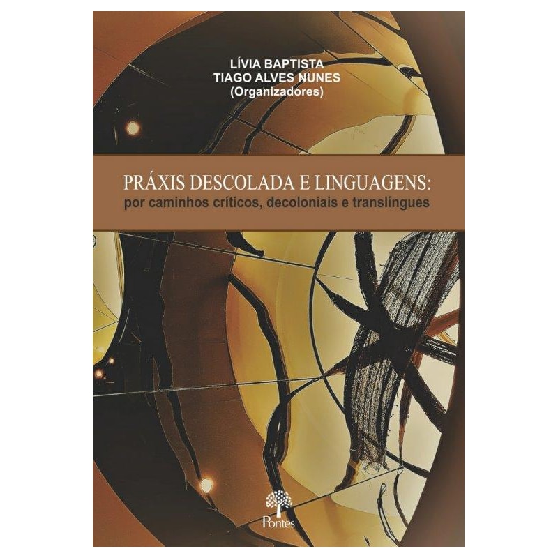 PRÁXIS DESCOLADA E LINGUAGENS