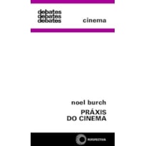 PRÁXIS DO CINEMA