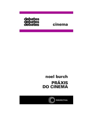 PRÁXIS DO CINEMA