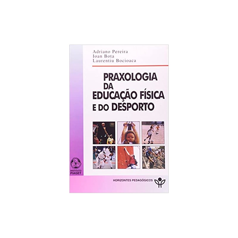 PRAXOLOGIA DA EDUCACAO FISICA E DO DESPORTO - 1ª