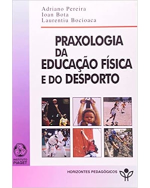 PRAXOLOGIA DA EDUCACAO FISICA E DO DESPORTO - 1ª
