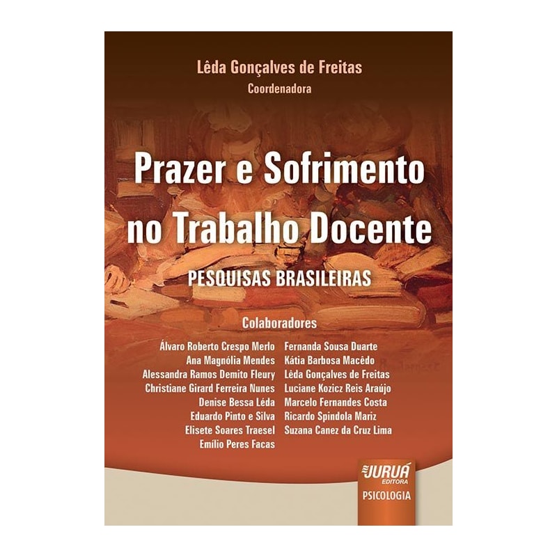 PRAZER E SOFRIMENTO NO TRABALHO DOCENTE - PESQUISA BRASILEIRA
