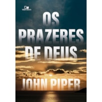 Prazeres de deus, os