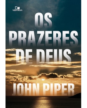 Prazeres de deus, os