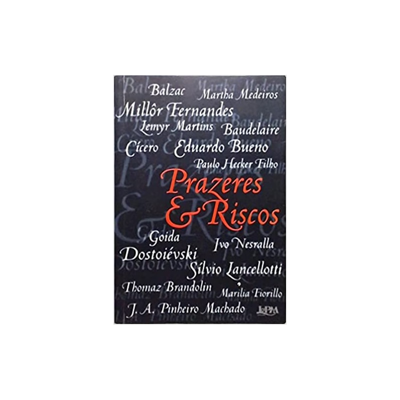 PRAZERES & RISCOS