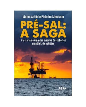 Pré-sal: a saga