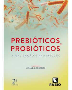 Prebióticos e probióticos: atualização e prospecção