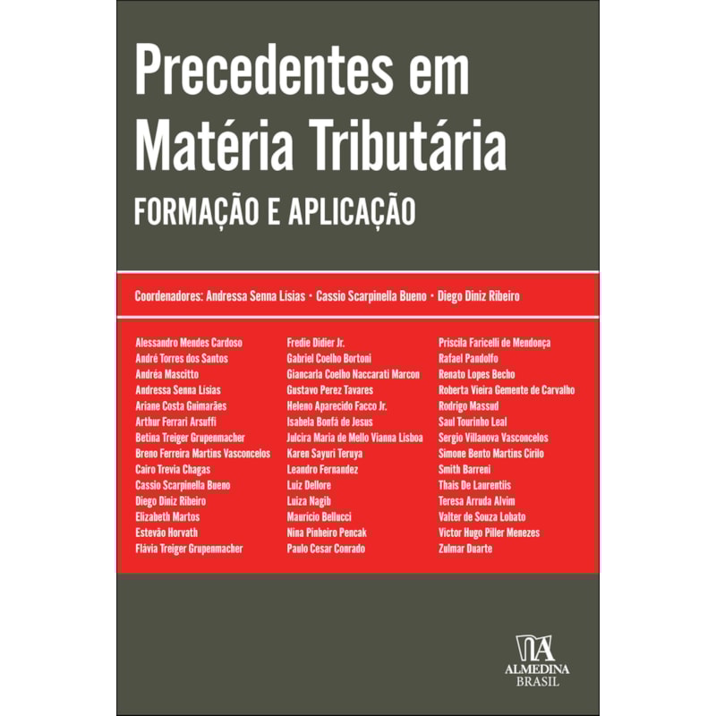 Precedentes em matéria tributária: formação e aplicação