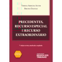 PRECEDENTES, RECURSO ESPECIAL E RECURSO EXTRAORDINÁRIO