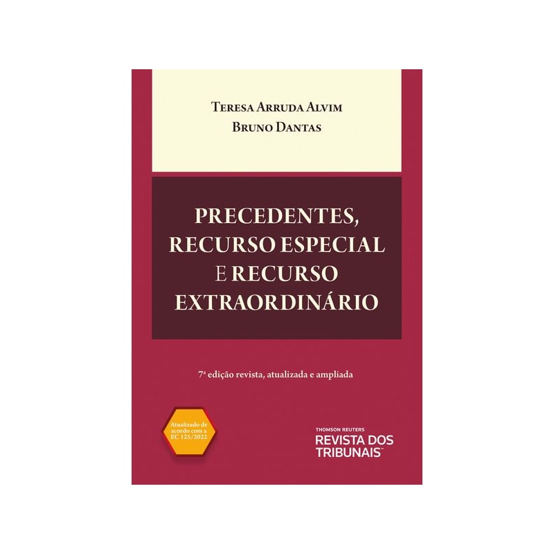 PRECEDENTES, RECURSO ESPECIAL E RECURSO EXTRAORDINÁRIO