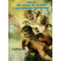 Preces aos anjos da guarda e aos espíritos protetores