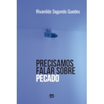 PRECISAMOS FALAR SOBRE PECADO