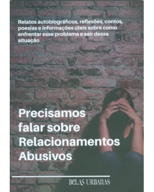 PRECISAMOS FALAR SOBRE RELACIONAMENTOS ABUSIVOS