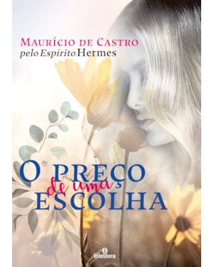PREÇO DE UMA ESCOLHA, O