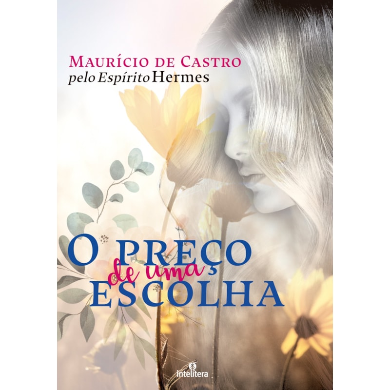 PREÇO DE UMA ESCOLHA, O