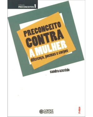 PRECONCEITO CONTRA A MULHER: DIFERENÇA, POEMAS E CORPOS