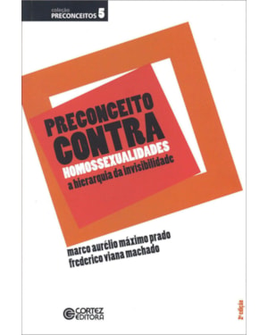 PRECONCEITO CONTRA HOMOSSEXUALIDADES: A HIERARQUIA DA INVISIBILIDADE