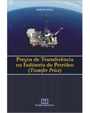 Preços de transferência na indústria do petróleo (transfer price)