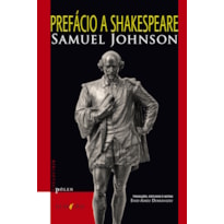 PREFÁCIO A SHAKESPEARE: SEGUIDO DE RACINE E SHAKESPEARE