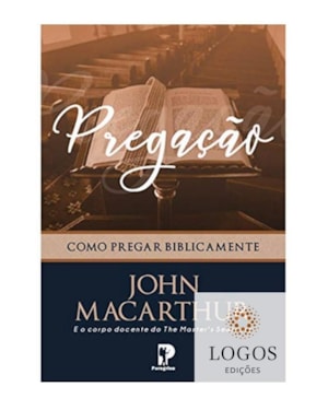 PREGAÇÃO: COMO PREGAR BIBLICAMENTE