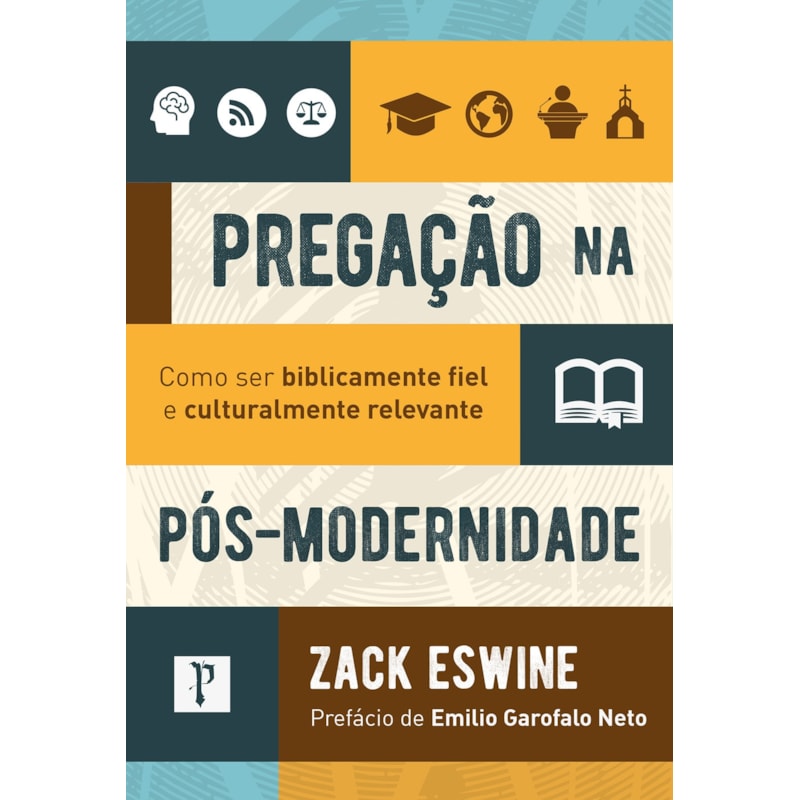 PREGAÇÃO NA PÓS MODERNIDADE