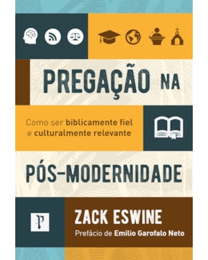 PREGAÇÃO NA PÓS MODERNIDADE