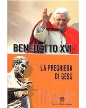 PREGHIERA DI GESU, LA