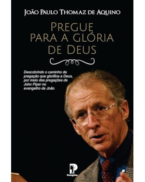 PREGUE A GLÓRIA DE DEUS