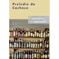 PRELÚDIO DA CACHAÇA