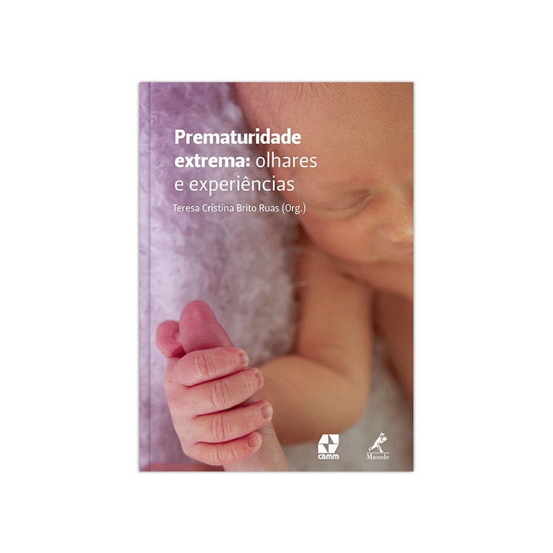 PREMATURIDADE EXTREMA: OLHARES E EXPERIÊNCIAS