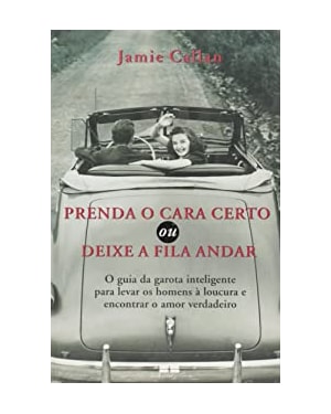 PRENDA O CARA CERTO OU DEIXE A FILA ANDAR