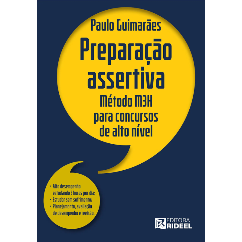PREPARAÇÃO ASSERTIVA - MÉTODO M3H PARA CONCURSOS DE ALTO NÍVEL