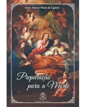 PREPARAÇÃO PARA A MORTE