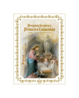 PREPARAÇÃO PARA A PRIMEIRA COMUNHÃO