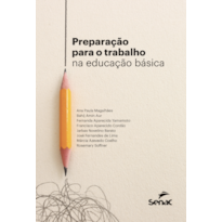 PREPARAÇÃO PARA O TRABALHO NA EDUCAÇÃO BÁSICA