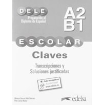 PREPARACION AL DIPLOMA - DELE ESCOLAR A2/B1 - CLAVES + AUDIO DESCARGABLE