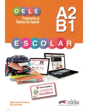 PREPARACION AL DIPLOMA - DELE ESCOLAR A2/B1 - LIBRO + AUDIO DESCARGABLE