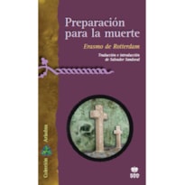 PREPARACIÓN PARA LA MUERTE. ERASMO DE ROTTERDAM