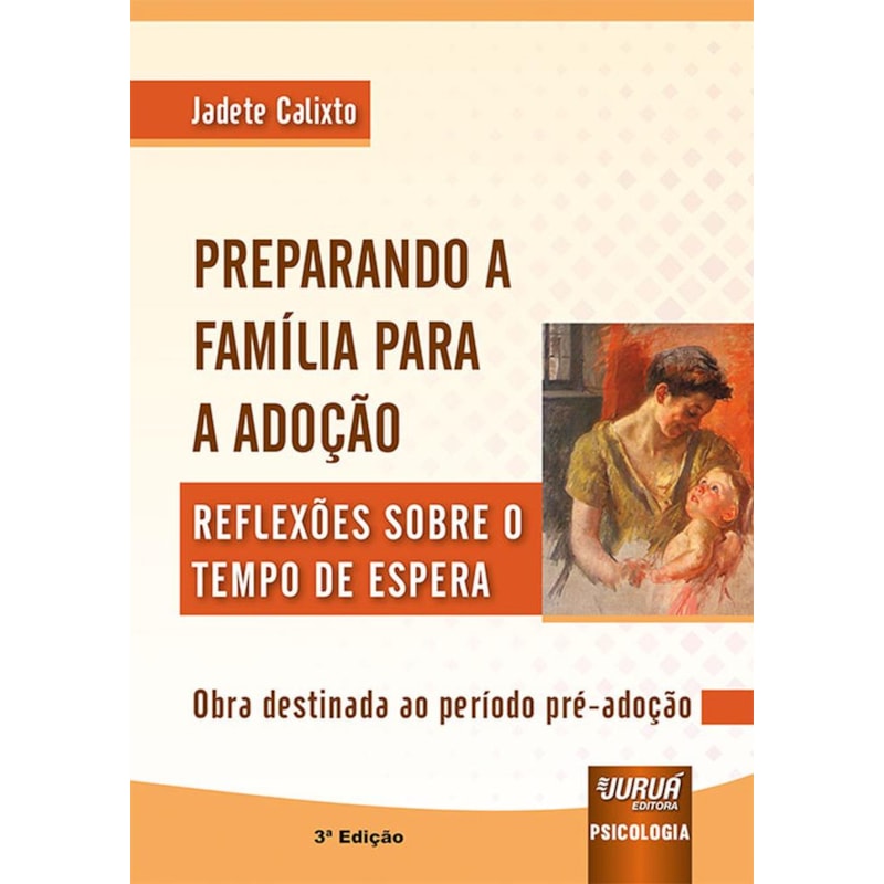 PREPARANDO A FAMÍLIA PARA A ADOÇÃO