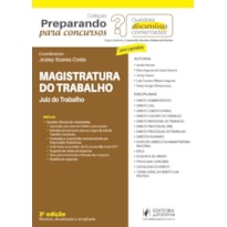 PREPARANDO PARA CONCURSOS - QUESTÕES DISCURSIVAS COMENTADAS - MAGISTRATURA DO TRABALHO