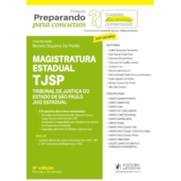 PREPARANDO PARA CONCURSOS - QUESTÕES DISCURSIVAS COMENTADAS - MAGISTRATURA ESTADUAL - TJSP