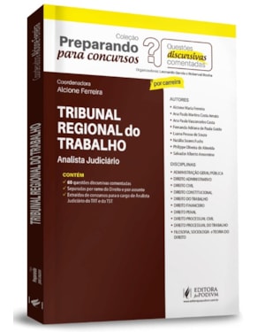 PREPARANDO PARA CONCURSOS - QUESTÕES DISCURSIVAS COMENTADAS - TRIBUNAL REGIONAL DO TRABALHO - ANALISTA JUDICIÁRIO
