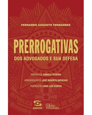 PRERROGATIVAS DOS ADVOGADOS E SUA DEFESA