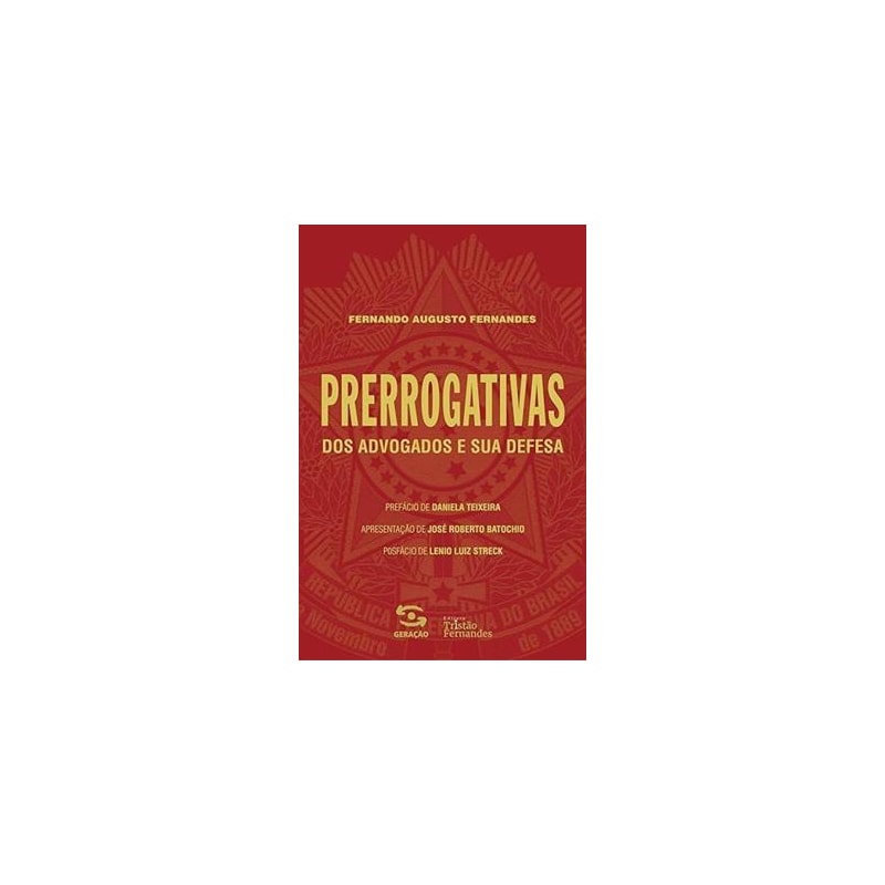 PRERROGATIVAS DOS ADVOGADOS E SUA DEFESA
