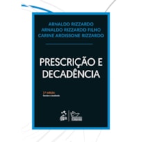 PRESCRIÇÃO E DECADÊNCIA - 3ª EDIÇÃO 2018