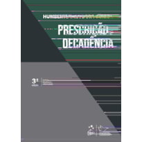 PRESCRIÇÃO E DECADÊNCIA - 3ª EDIÇÃO 2024