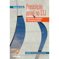 Prescrição penal no Superior Tribunal de Justiça: Função social da dogmática e poder punitivo no Brasil