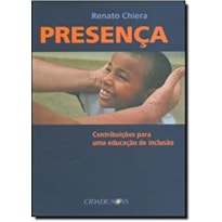 PRESENCA - CONTRIBUICOES PARA UMA EDUCACAO DE INCLUSAO