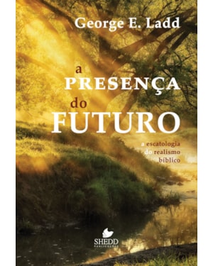 PRESENÇA DO FUTURO, A