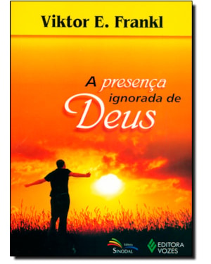 PRESENCA IGNORADA DE DEUS, A - 18ª
